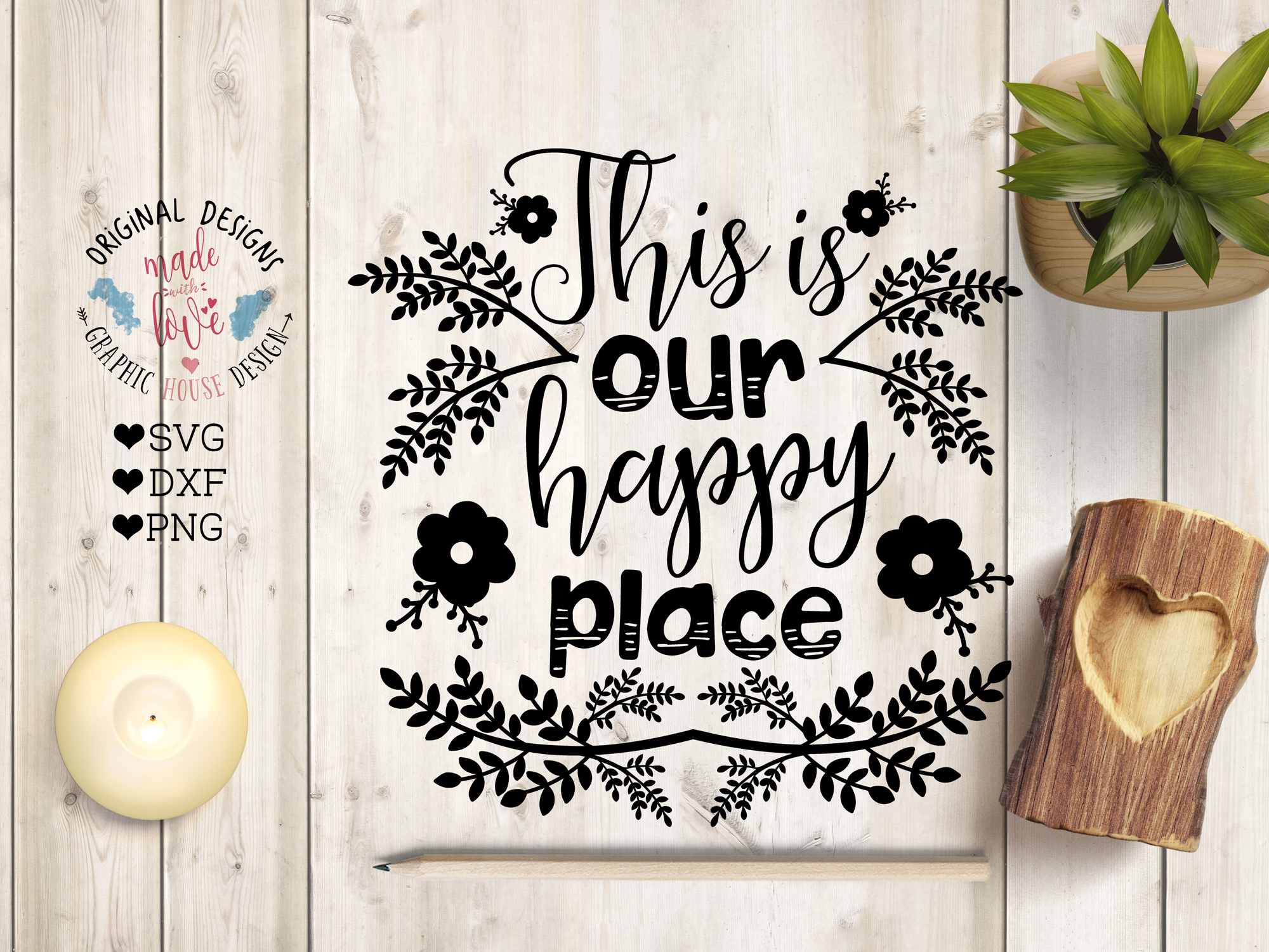 This Is Our Happy Place Cut File And Printable SVG DXF PNG