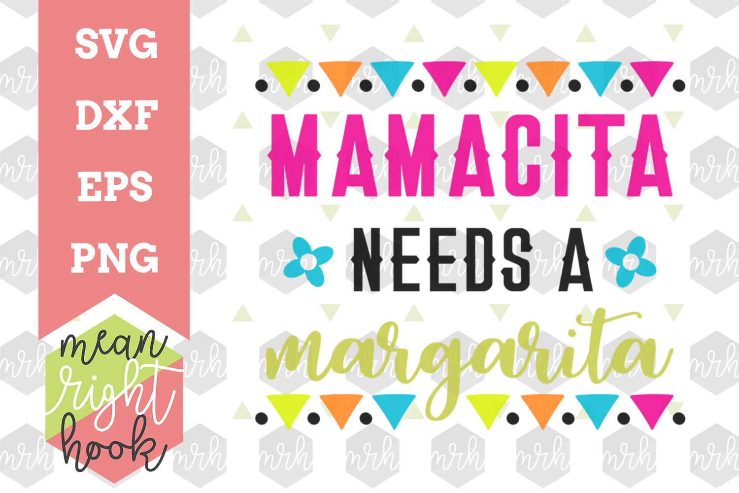 Mamacita Needs A Margarita Cinco De Mayo Design Svg Eps Dxf Png