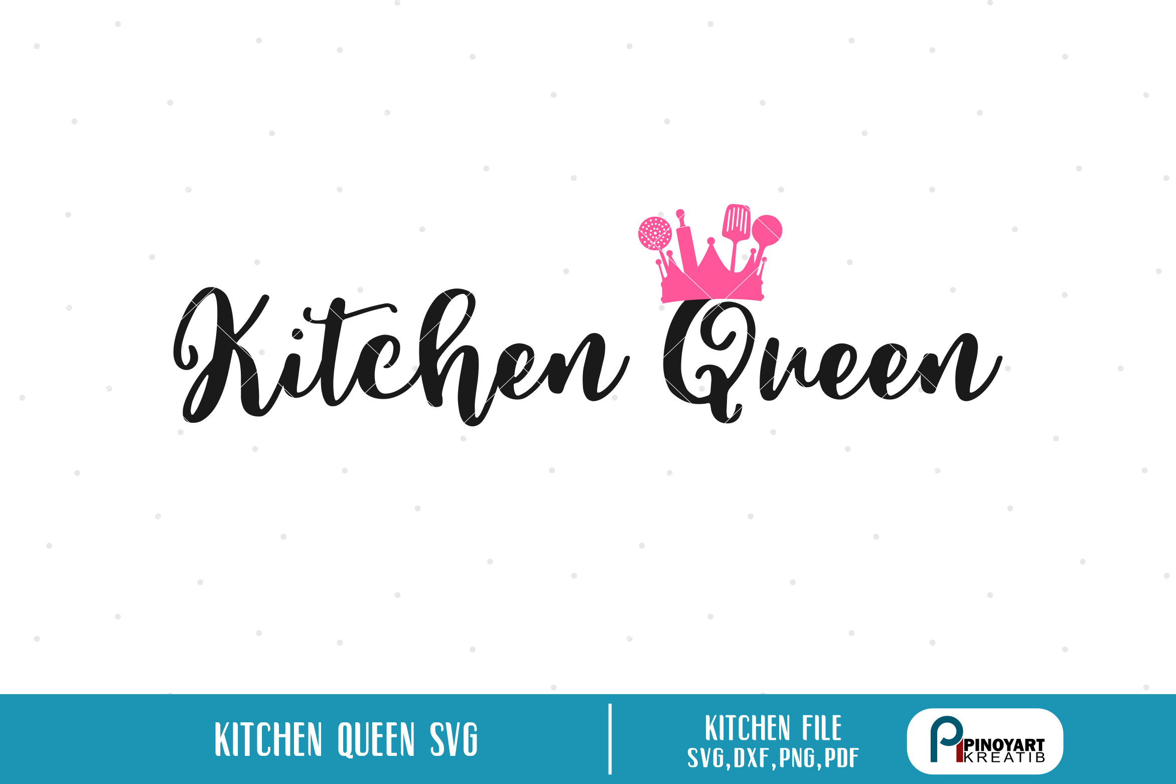 Kitchen Queen Svg Kitchen Svg Kitchen Svg File Cooking Svg