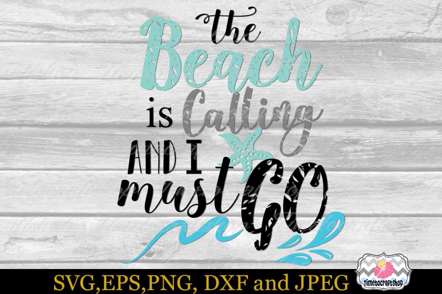 Svg Dxf Eps Png The Beach Is Calling And I Must Go