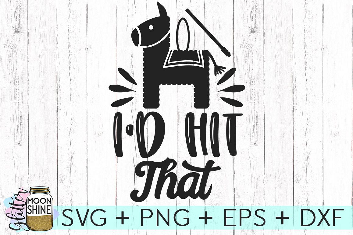 I D Hit That SVG DXF PNG EPS Cutting Files 106618 SVGs Design Bundles