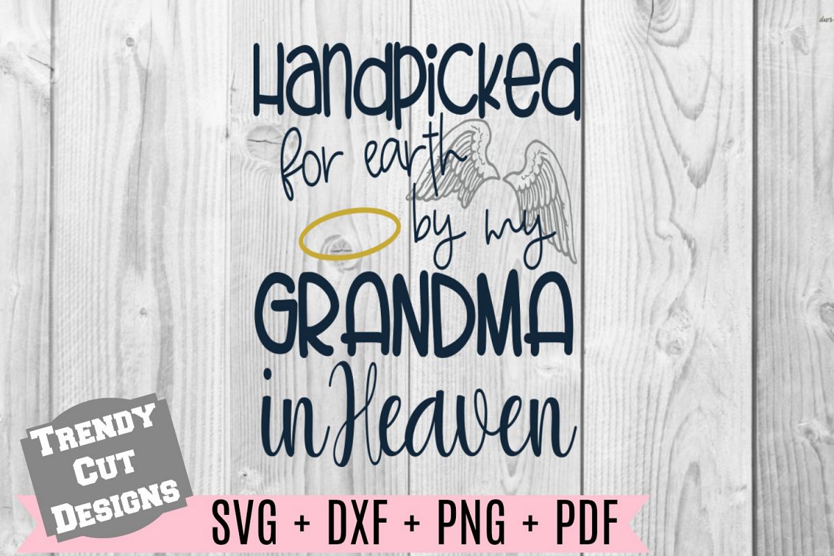 Handpicked For Earth By My Grandma In Heaven Svg