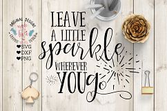 Leave a little Sparkle Wherever You Go Cutting File  (SVG, DXF, PNG) Product Image 1