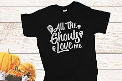 All the ghouls love me Halloween SVG Product Image 2