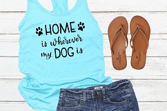 Dog SVG / Home is wherever my dog is/ Handlettered Product Image 2