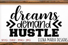 Dreams Demand Hustle SVG Product Image 2