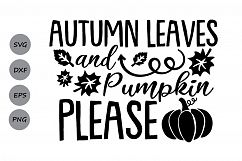 Autumn Leaves and Pumpkins Please svg, Fall svg, Pumpkin svg Product Image 2