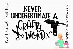 Never Underestimate a Crafty Women SVG PNG DXF AI EPS Product Image 1