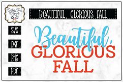 Beautiful, Glorious Fall SVG Product Image 1