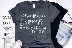 Pumpkin Spice and Everything Nice SVG Product Image 1