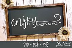 Enjoy Every Moment - SVG Cut File - SVG, DXF &amp; PNG Product Image 1