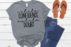 Inhale Confidence Exhale Doubt SVG Png Dxf eps Product Image 3