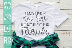 I may live in New York but my Heart is in Florida, SVG Product Image 1