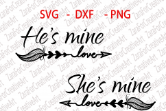He&#039;s mine she&#039;s mine SVG DXF PNG Cutting files Cricut Silhouette Cameo Die Cut love couple matching Wifey Hubby love kiss miss u Product Image 1
