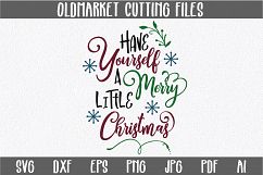 Have Yourself a Merry Little Christmas SVG Cut Files - DXF Product Image 1