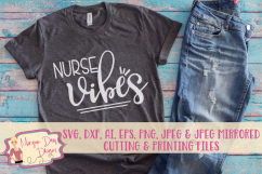 Nurse Vibes SVG, DXF, AI, EPS, PNG, JPEG Product Image 1