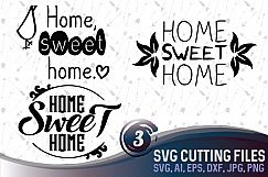 Home Sweet home - 3 original designs, suitable for cutting SVG, EPS, PNG, AI, JPG, DXF Product Image 1
