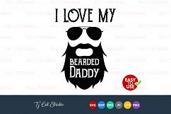 I love my bearded daddy, fathers day svg, quote svg, Files for Silhouette Cameo or Cricut, Commercial &amp; Personal Use. Product Image 1