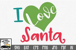 I Love Santa - Christmas SVG Cut File - DXF PNG EPS JPG AI Product Image 1