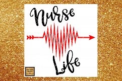 Nurse Life Svg, Nurse Svg, Nurse Appreciation Svg, Heartbeat Svg, Svg Files, Nurse Dxf, Heart Svg, Echo Svg, Nursing Svg, Arrow Svg, Medical Svg Product Image 1