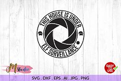 This house is under elf surveillance svg . Product Image 1