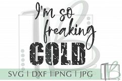 Grunge SVG, I&#039;m So Freaking Cold SVG, Christmas Cut File Product Image 2