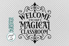 Welcome to our Magical Classroom svg dxf cut files printable Product Image 2