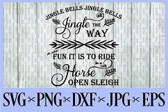 Jingle bells Jingle bellw Jingle all the way - oh what fun it is to ride in a one horse open sleigh 6 pack bundle SVG, PNG, DXF, EPS JPG Product Image 1
