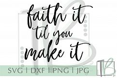 Faith It Til You Make It SVG Product Image 2