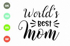 World&#039;s Best Mom SVG Product Image 1