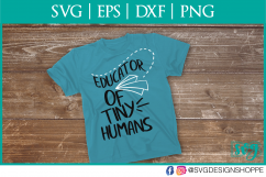 Educator of Tiny Humans, Teacher, Teacher SVG, School svg Product Image 1