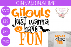 Ghouls Just Wanna Have Fun Halloween Kids SVG Cut File Product Image 1