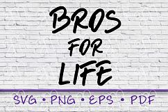 bros for life, bros svg, bros for life svg, brother shirt Product Image 1