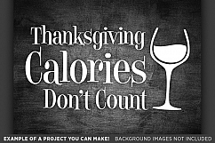 Thanksgiving Calories Don&#039;t Count Svg File - 6009 Product Image 3