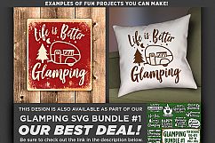 Life is Better Glamping SVG - Glamper Decor SVG - 795 Product Image 2
