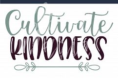 Cultivate Kindness SVG, PNG, Silhouette, JPG, Cricut  Product Image 2