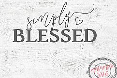 Simply Blessed Svg, Blessed Svg, Thankful Svg, Quotes Svg Product Image 1