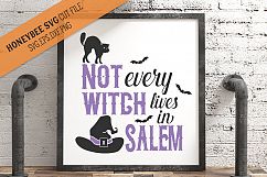 Not Every Witch Lives In Salem Halloween SVG Cut File Product Image 1