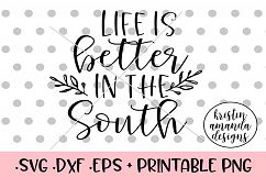 Life is Better in the South SVG DXF EPS PNG Product Image 1