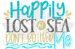 Happily Lost at Sea Don't Bother Me SVG Product Image 2