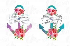 Hope anchors the soul watercolor floral clip art set, watercolor floral anchor digital clip art, Vector Illustrator, PNG, EPS, JPG files Product Image 1