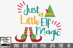 Just a Little Elf Magic - Christmas SVG Cut File - DXF EPS Product Image 1