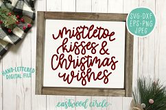 Mistletoe Kisses and Christmas Wishes Hand Lettered SVG Product Image 2