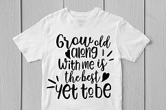 Grow Old Along With Me The Best Is Yet To Be - Wedding SVG Product Image 2
