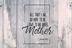 Mother quote - Mothers Day SVG Cut Files - Vinyl Cutters, Screen Printing, Silhouette, Die Cut Machines, &amp; More Product Image 5