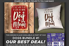I Just Want To Be A Stay At Home Dog Mom SVG File - 807 Product Image 2