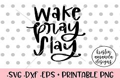 Wake Pray Slay Hand Lettered SVG DXF Product Image 2
