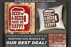 Deer &amp; Beer Make Me Happy - Deer HUNTING SVG Files - 843 Product Image 2