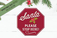 Santa Please Stop Here svg Product Image 1