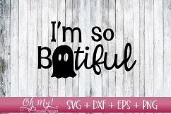 I&#039;m So Boo-tiful - SVG DXF EPS PNG Product Image 1